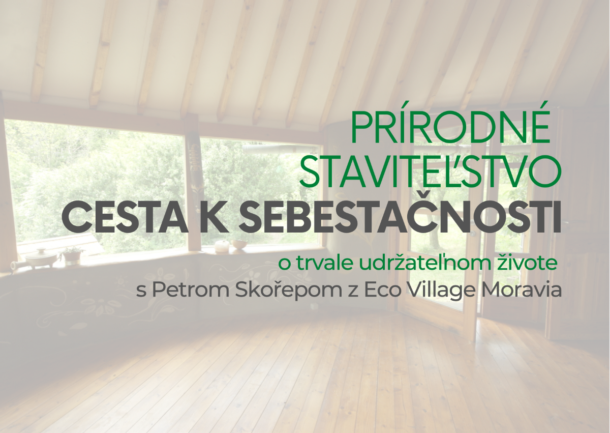 Prírodné staviteľstvo: cesta k sebestačnosti